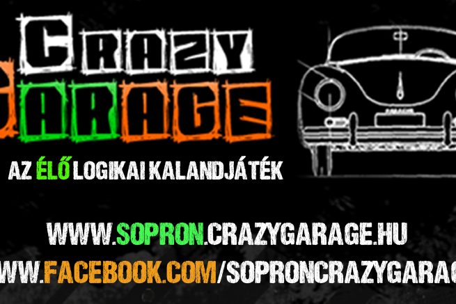Lopd el a verdát - Sopron Crazy Garage